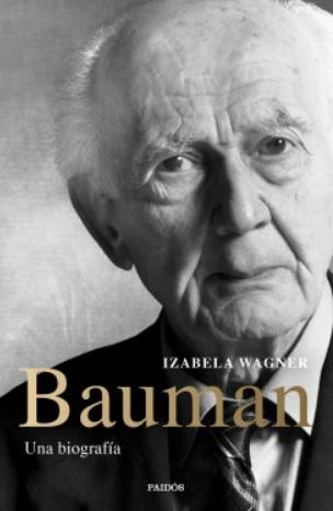 Bauman "Una biografía"