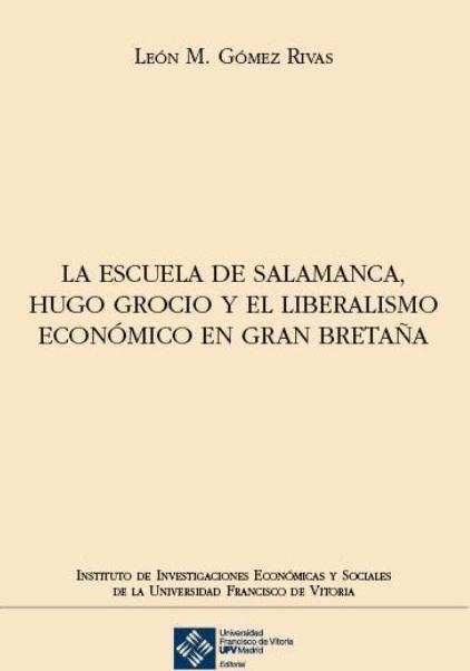 La escuela de Salamanca, Hugo Grocio y el libaralismo económico de Gran Bretaña