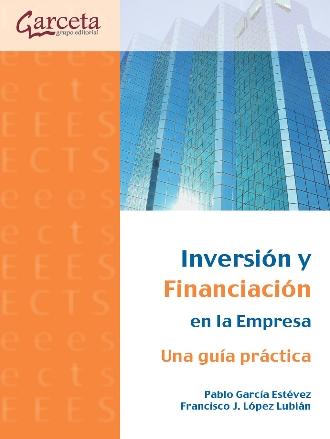 Inversión y Financiación en la empresa "Una guía práctica"