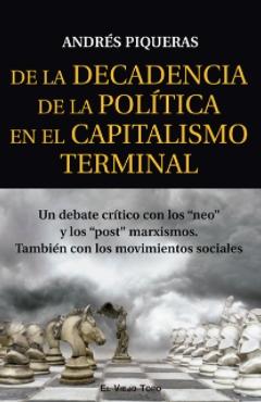 De la Decadencia de la Política en el Capitalismo terminal