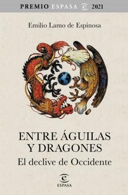 Entre águilas y dragones "El declive de occidente"