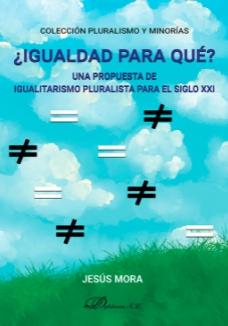 ¿Igualdad para qué? "Una propuesta de igualitarismo pluralista para el siglo XXI"