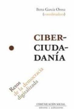 Ciberciudadanía "Retos de la democracia digitalizada"