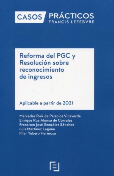 Reforma del PGC y Resolución sobre reconocimiento de ingresos "Aplicable a partir de 2021"