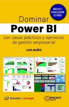 Dominar Power BI con casos prácticos y ejercicios de gestión empresarial