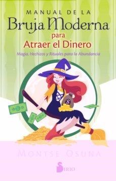 Manual de la bruja moderna para atraer el dinero