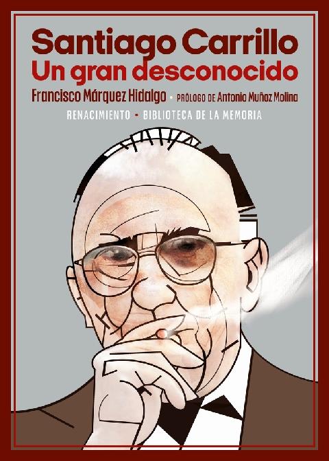 Santiago Carrillo "Un gran desconocido"