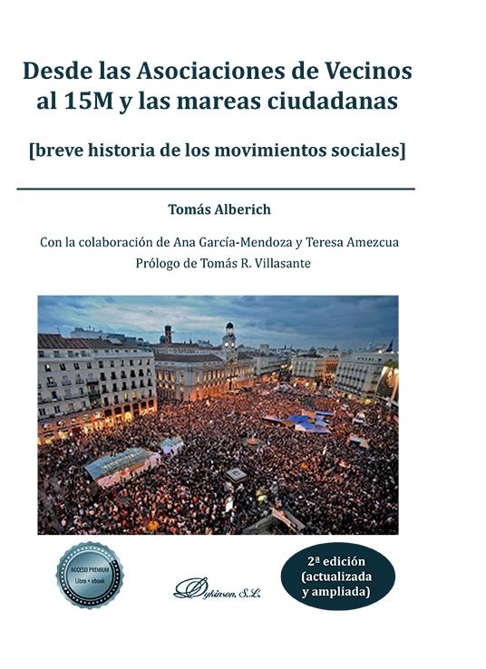 Desde las Asociaciones de Vecinos al 15M y las mareas ciudadanas "Breve historia de los movimientos sociales"