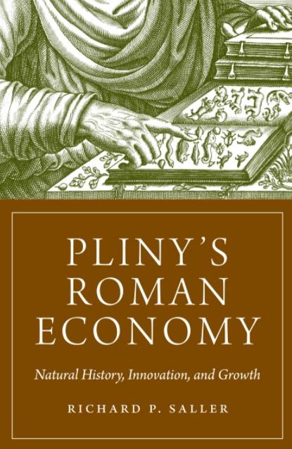 Pliny's Roman Economy "Natural History, Innovation, and Growth"