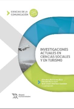 Investigaciones actuales en Ciencias Sociales y en Turismo