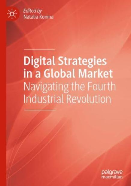 Digital Strategies in a Global Market "Navigating the Fourth Industrial Revolution"