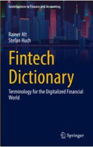 Fintech Dictionary "Terminology for the Digitalized Financial World"