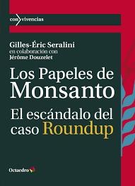 Los papeles de Monsanto "El escándalo del caso Roundup"