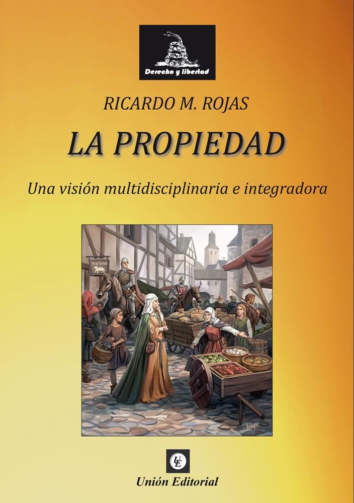 La propiedad "Una visión multidisciplinaria e integradora"