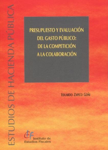 Presupuesto y evaluación del gasto público: de la competición a la colaboración