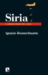 Siria "La década negra (2011-2021)"