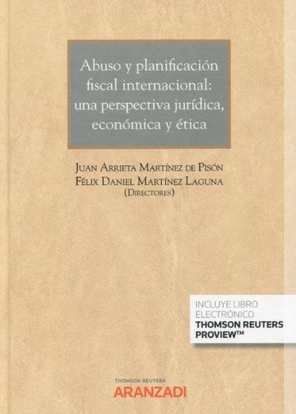 Abuso y planificación fiscal internacional: una perspectiva jurídica, económica y ética