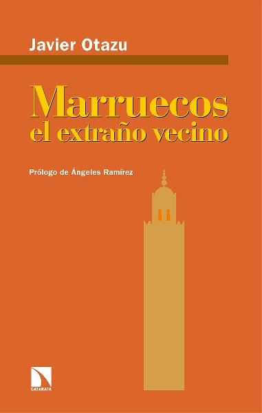 Marruecos el extraño vecino