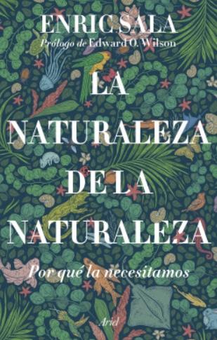 La naturaleza de la naturaleza "Por qué la necesitamos"