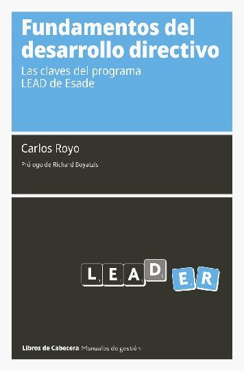 Fundamentos del desarrollo directivo "Las claves del programa LEAD de Esade"