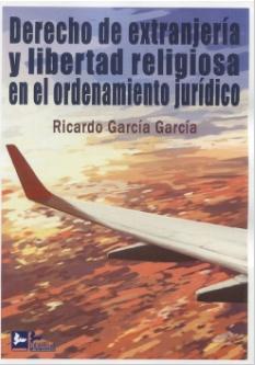 Derecho de extranjería y libertad religiosa en el ordenamiento jurídico