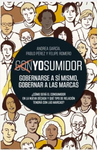 YOsumidor "Gobernarse a sí mismo, gobernar a las marcas"