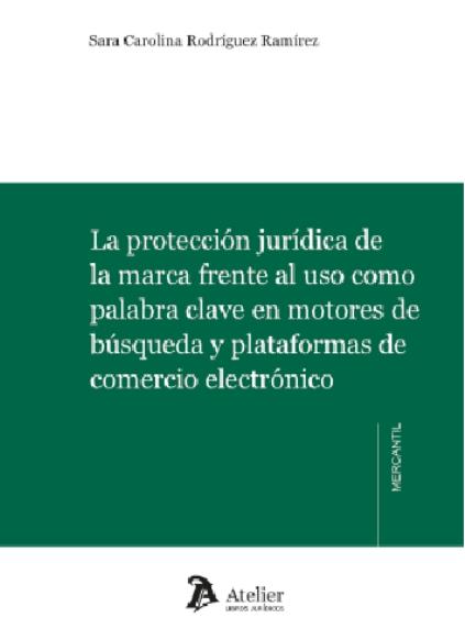 La protección jurídica de la marca frente al uso como palabra clave en motores de búsqueda y plataformas