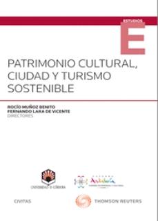 Patrimonio cultural, ciudad y turismo sostenible