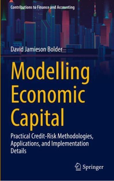 Modelling Economic Capital "Practical Credit-Risk Methodologies, Applications, and Implementation Details"