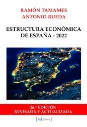 Estructura económica de España 2022 "Edición revisada y actualizada"