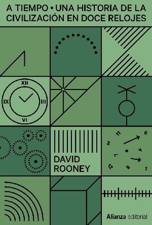 A tiempo "Una historia de la civilización en doce relojes"