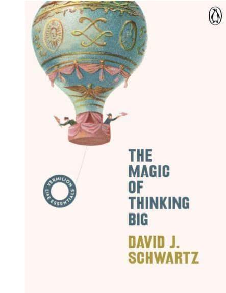 The Magic of Thinking Big 