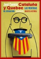 Cataluña y Quebec "Las mentiras del separatismo"
