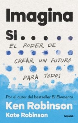 Imagina si... "El poder de crear un futuro para todos"