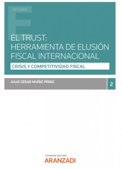 Trust: herramienta de elusión fiscal internacional "Crisis y competitividad fiscal"