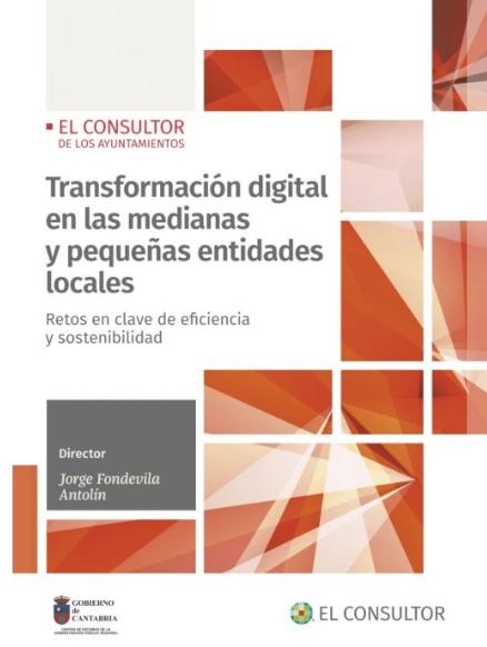 Transformación digital en las medianas y pequeñas entidades locales "Retos en clave de eficiencia y sostenibilidad"