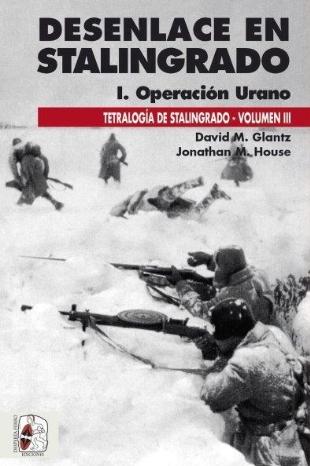 Desenlace en Stalingrado "I. Operación Urano"