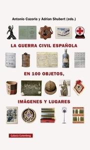 La Guerra Civil española en 100 objetos