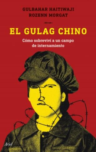 El gulag chino "Cómo sobreviví a un campo de internamiento"