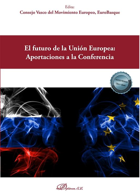 El futuro de la Unión Europea: Aportaciones a la Conferencia