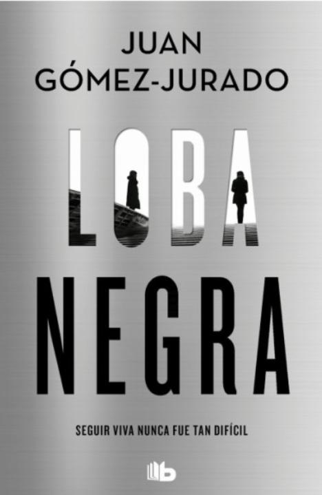 Loba negra "Seguir viva nunca fue tan difícil"