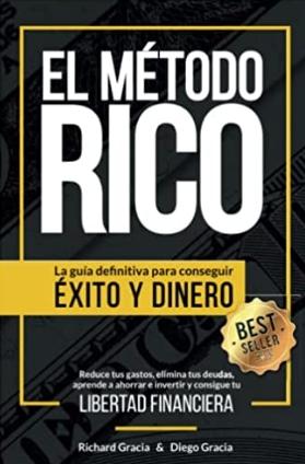 El método RICO "La guia definitiva para conseguir EXITO y DINERO"