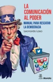 La comunicación al poder "Manual para rescatar la democracia"