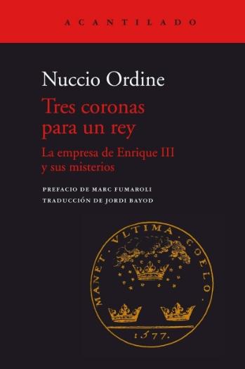 Tres coronas para un rey "La empresa de Enrique III y sus misterios"