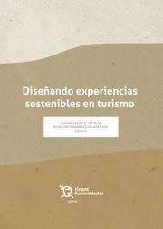 Diseñando experiencias sostenibles en turismo