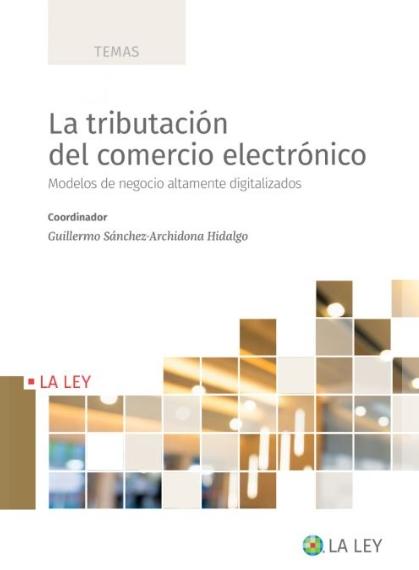 La tributación del comercio electrónico "Modelos de negocio altamente digitalizados"