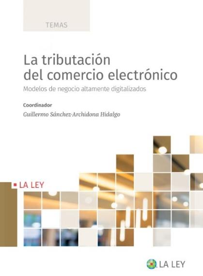 La tributación del comercio electrónico "Modelos de negocio altamente digitalizados"