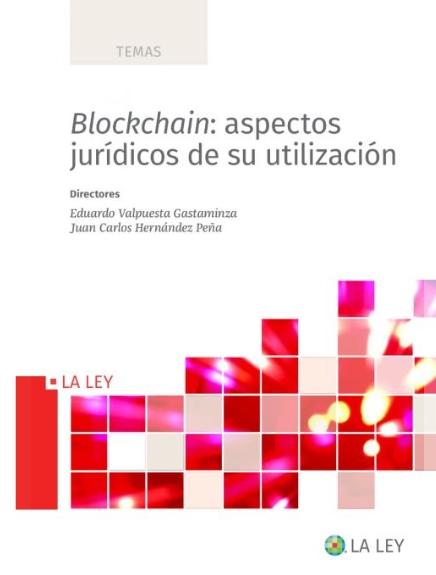 Blockchain: aspectos jurídicos de su utilización