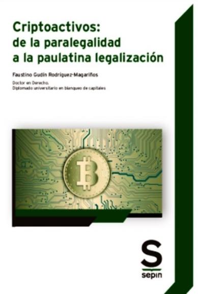 Criptoactivos: de la paralegalidad a la paulatina legalización