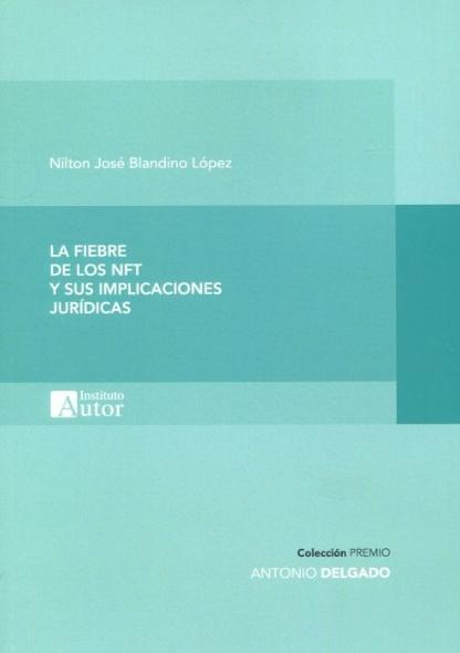 La fiebre de los NFT y sus aplicaciones jurídicas